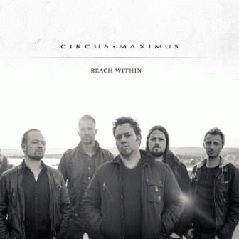 Circus Maximus : Reach Within